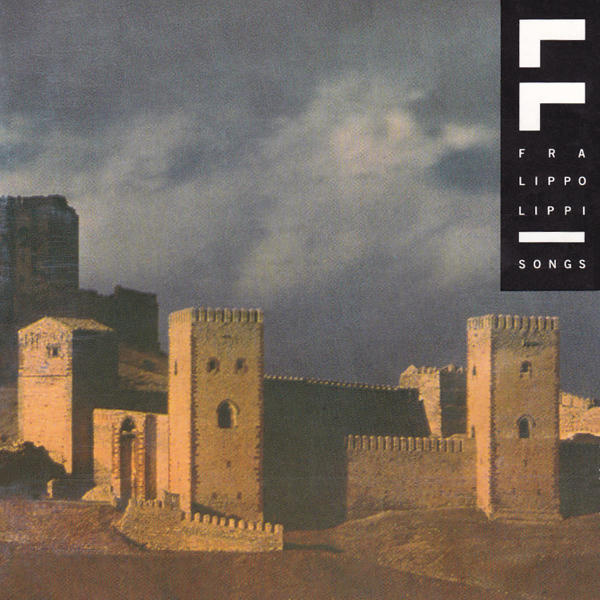 Fra Lippo Lippi: Songs (1985)